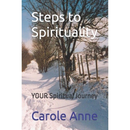 (영문도서) Steps to Spirituality: YOUR Spiritual Journey Paperback, Independently Published, English, 9798378280124