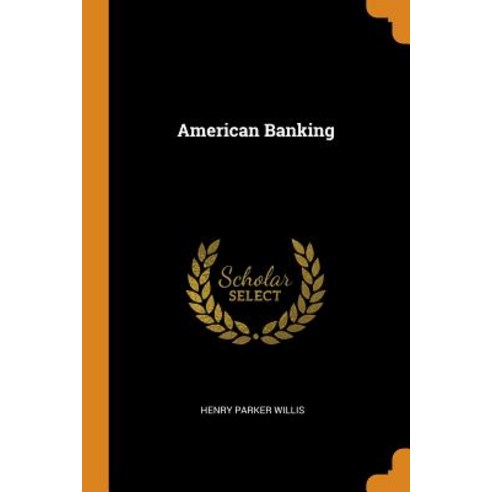 (영문도서) American Banking Paperback, Franklin Classics, English, 9780342106585