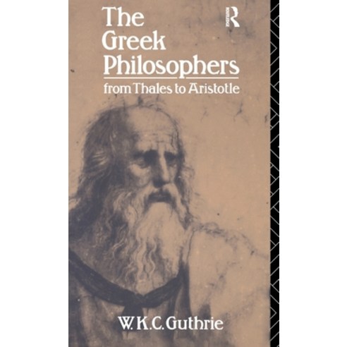 (영문도서) The Greek Philosophers: From Thales to Aristotle Hardcover, Routledge, English, 9781138153103