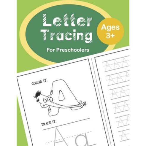 Letter Tracing for Preschoolers Ages 3+: Letter Tracing book Practice for Preschool Kindergarten a... Paperback, Independently Published