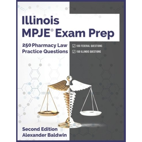 (영문도서) Illinois MPJE Exam Prep: 250 Pharmacy Law Practice Questions Second Edition Paperback, Independently Published, English, 9798374539547
