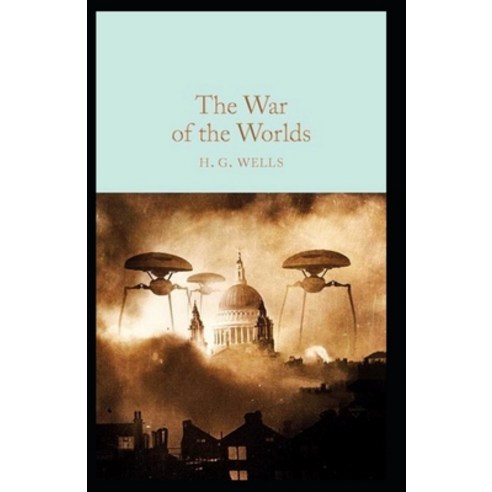 (영문도서) The War of the Worlds Annotated Paperback, Independently Published, English, 9798517325136