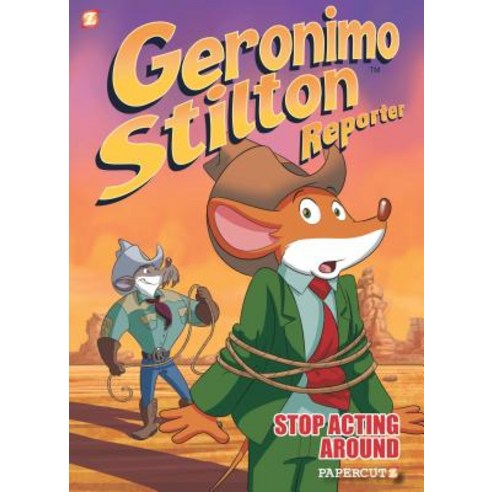 Geronimo Stilton Reporter: Stop Acting Around Hardcover, Papercutz
