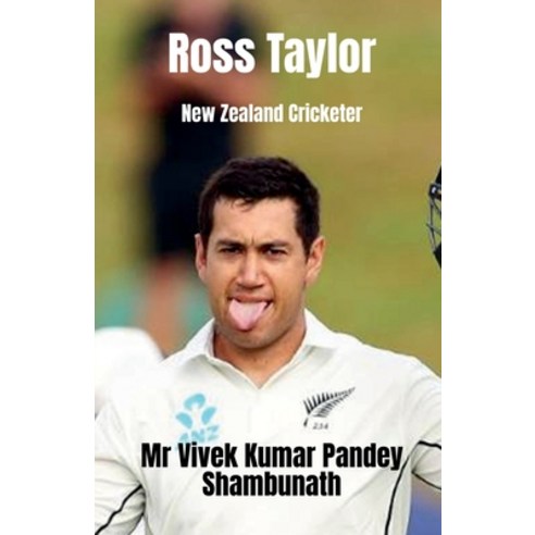 (영문도서) Ross Taylor: New Zealand Cricketer Paperback, Notion Press, English, 9798885464307