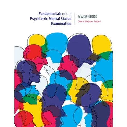 (영문도서) Fundamentals of the Psychiatric Mental Status Examination: A Workbook Paperback, Canadian Scholars'' Press Inc., English, 9781773380704