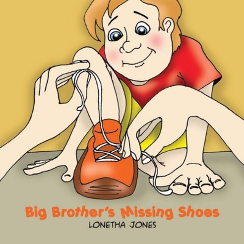 Big Brother''s Missing Shoes Paperback, Outskirts Press, English, 9781432759261