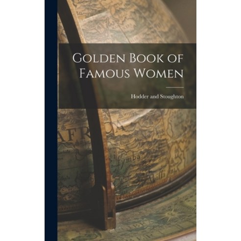 (영문도서) Golden Book of Famous Women Hardcover, Legare Street Press, English, 9781018944975