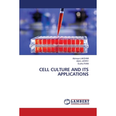 (영문도서) Cell Culture and Its Applications Paperback, LAP Lambert Academic Publis..., English, 9786203574104