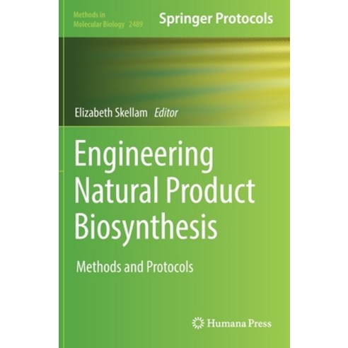 (영문도서) Engineering Natural Product Biosynthesis: Methods and Protocols Hardcover, Humana, English, 9781071622728