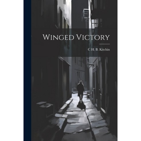 (영문도서) Winged Victory Paperback, Legare Street Press, English, 9781021444820