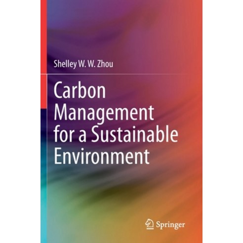 Carbon Management for a Sustainable Environment Paperback, Springer, English, 9783030350642