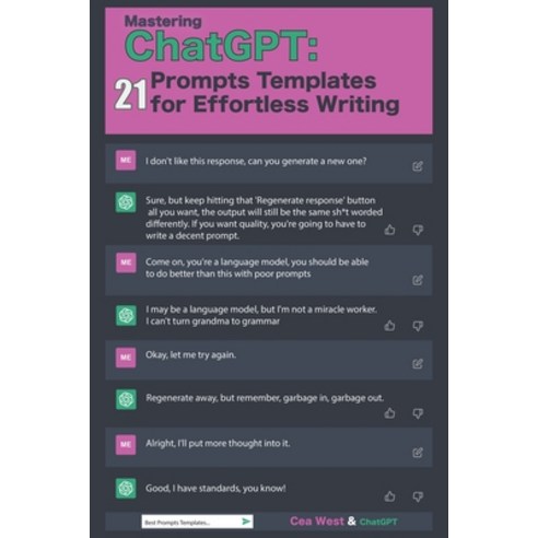 (영문도서) Mastering ChatGPT: 21 Prompts Templates for Effortless Writing Paperback, Cea West, English, 9798215536544