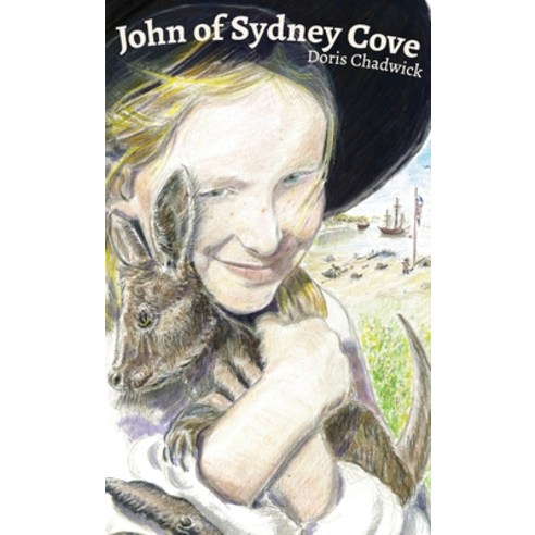 John of Sydney Cove Hardcover, Living Book Press, English, 9781922348517