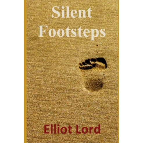 Silent Footsteps Paperback, Independently Published