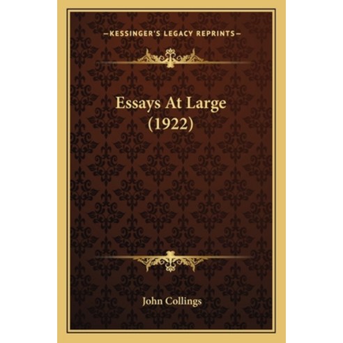 (영문도서) Essays At Large (1922) Paperback, Kessinger Publishing, English, 9781164016915