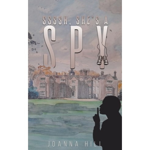 (영문도서) Ssssh She''s a Spy Paperback, Austin Macauley, English, 9781398490956