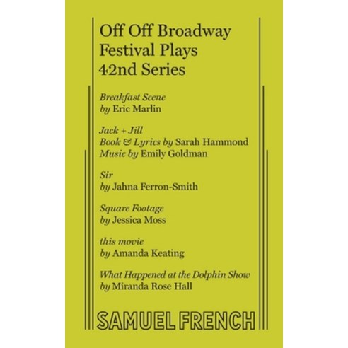 (영문도서) Off Off Broadway Festival Plays 42nd Series Paperback, Samuel French, Inc., English, 9780573706998