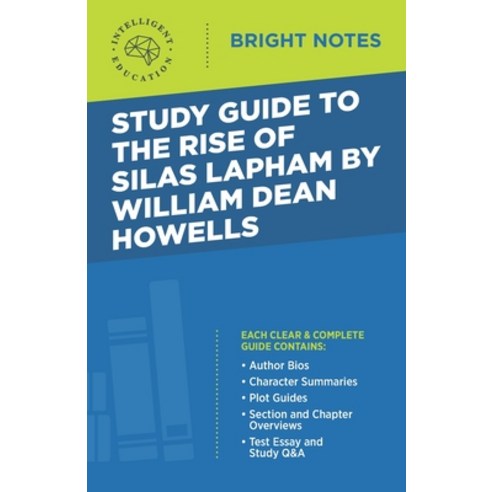 Study Guide to The Rise of Silas Lapham by William Dean Howells Paperback, Influence Publishers, English, 9781645425403