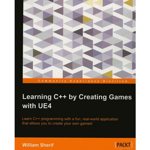 Learning C++ by Creating Games with UE4, Packt Publishing - 가격 변동 추적 ...