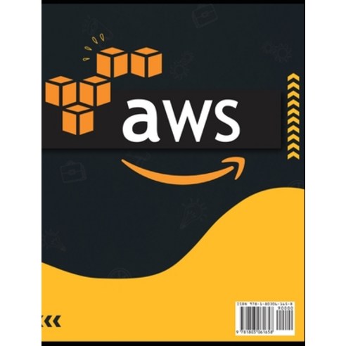 (영문도서) Aws: The Most Complete Guide to Learn Step by Step Amazon Web Service Hardcover, Robert Campbell, English, 9781803061658