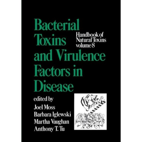 (영문도서) Handbook of Natural Toxins Volume 8: Bacterial Toxins and Virulence Factors in Disease Paperback, CRC Press, English, 9780367401832