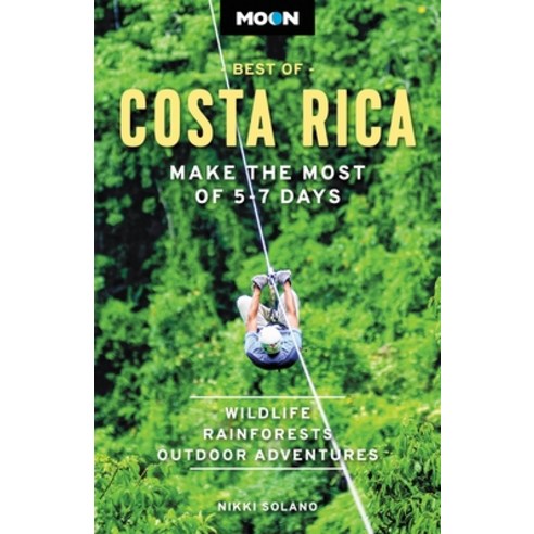 (영문도서) Moon Best of Costa Rica: Make the Most of 5-7 Days Paperback, Moon Travel, English, 9781640497337