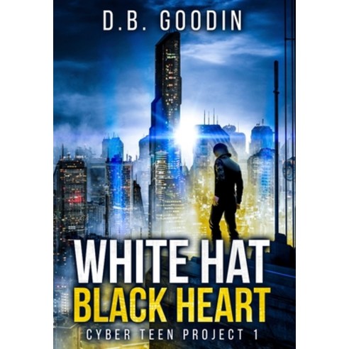 White Hat Black Heart Hardcover, David Goodin Author