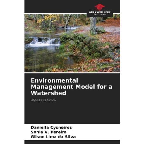 (영문도서) Environmental Management Model for a Watershed Paperback, Our Knowledge Publishing, English, 9786206043676