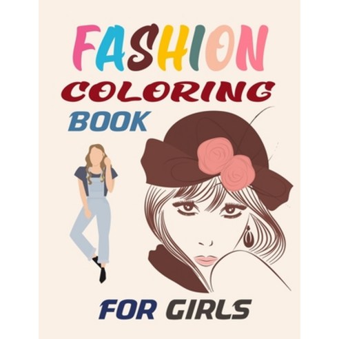 (영문도서) Fashion Coloring Book For Girls: Fashion Coloring Book For Adults Paperback, Independently Published, English, 9798501414495