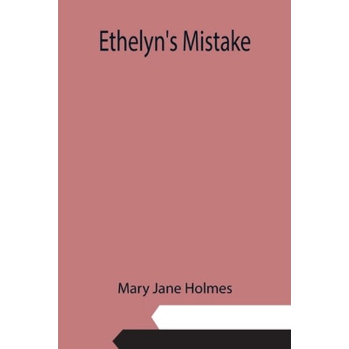 (영문도서) Ethelyn''s Mistake Paperback, Alpha Edition, English, 9789355113184