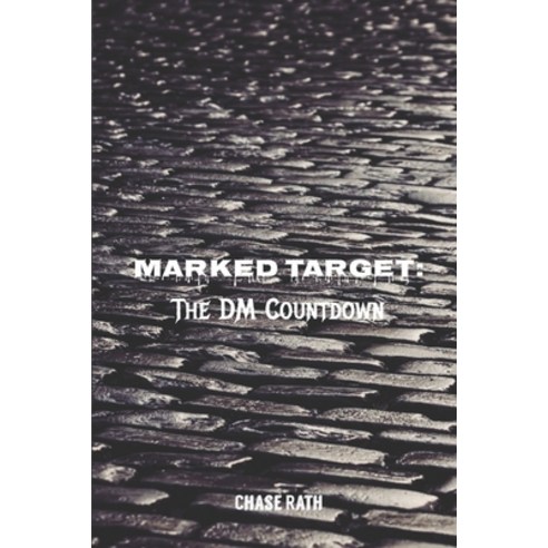 (영문도서) Marked Target: The DM Countdown Paperback, Independently Published, English, 9798327601512