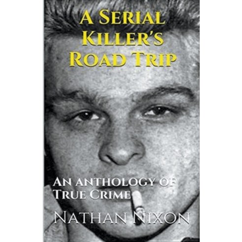 (영문도서) A Serial Killer''s Road Trip Paperback, Trellis Publishing, English, 9798224651009
