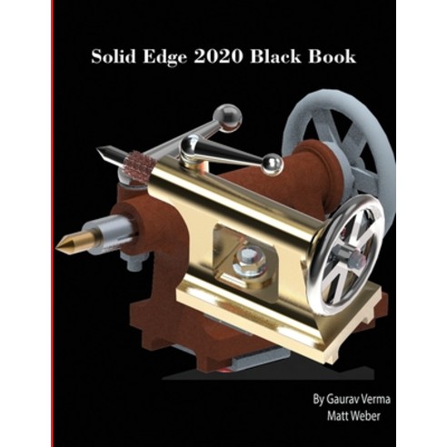 Solid Edge 2020 Black Book Paperback, Cadcamcae Works