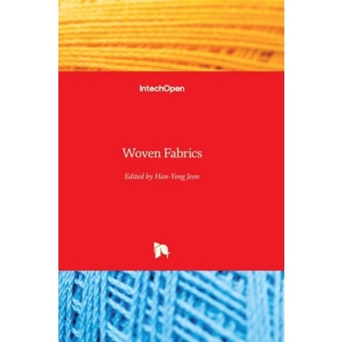 (영문도서) Woven Fabrics Hardcover, Intechopen, English, 9789535106074