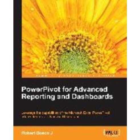 Powerpivot for Advanced Reporting and Dashboards, Packt Publishing