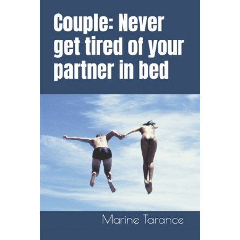 (영문도서) Couple: Never get tired of your partner in bed Paperback, Independently Published, English, 9798859624751