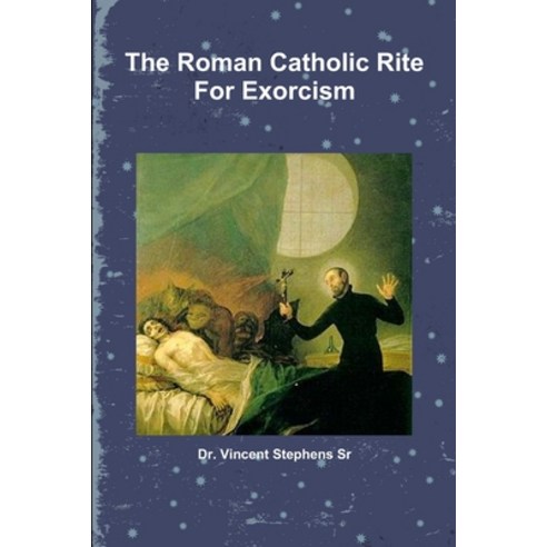 (영문도서) The Roman Catholic Rite For Exorcism Paperback, Lulu.com, English, 9781257855858