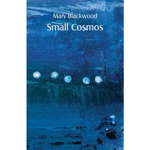 (영문도서) Small Cosmos Paperback, Ginninderra Press, English, 9781761092596