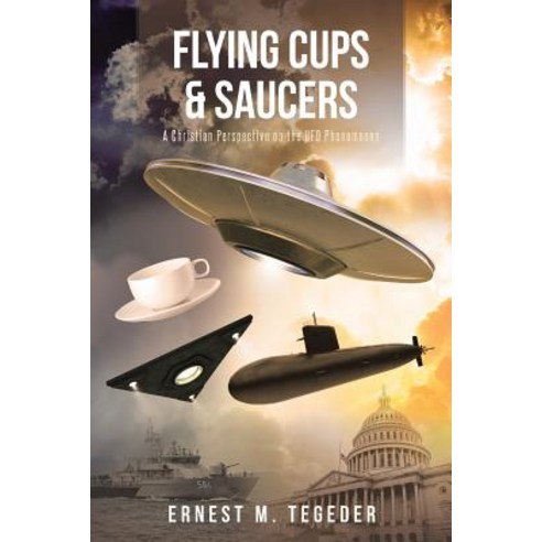 (영문도서) Flying Cups and Saucers: A Christian Perspective on the UFO Phenomenon Paperback, Christian Faith, English, 9781642999570
