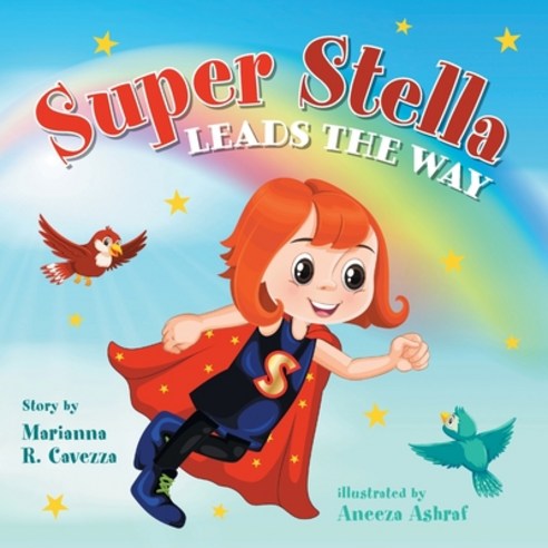 (영문도서) Super Stella Leads the Way Paperback, FriesenPress