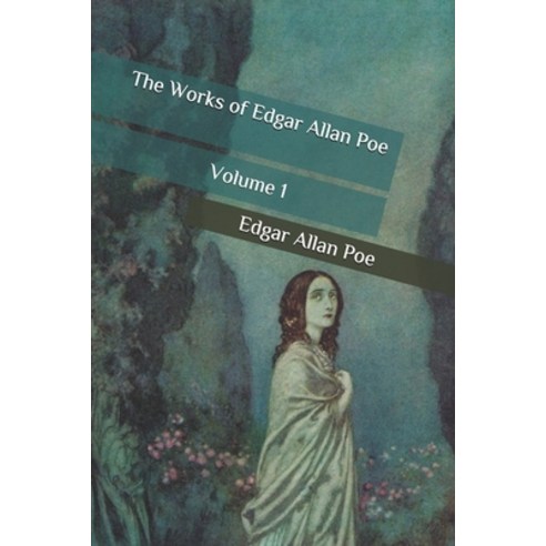 The Works of Edgar Allan Poe: Volume 1 Paperback, Independently Published, English, 9798564317443
