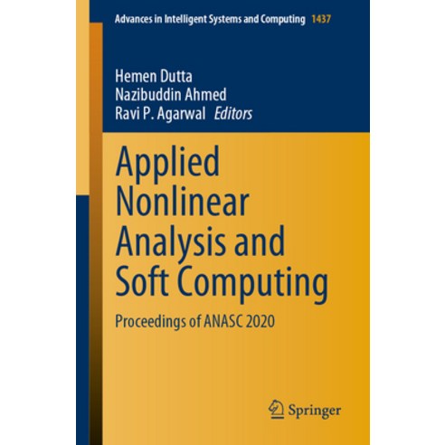 (영문도서) Applied Nonlinear Analysis and Soft Computing: Proceedings of Anasc 2020 Paperback, Springer, English, 9789811980534