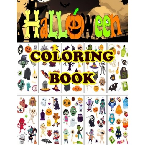 Halloween Coloring Book: Halloween Coloring Book for Adults A Super Cute Halloween for Kids Great Ch... Paperback, Independently Published, English, 9798694338301