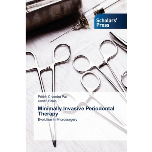 (영문도서) Minimally Invasive Periodontal Therapy Paperback, Scholars'' Press, English, 9786206772101