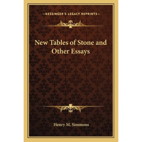 (영문도서) New Tables of Stone and Other Essays Paperback, Kessinger Publishing, English, 9781162765013