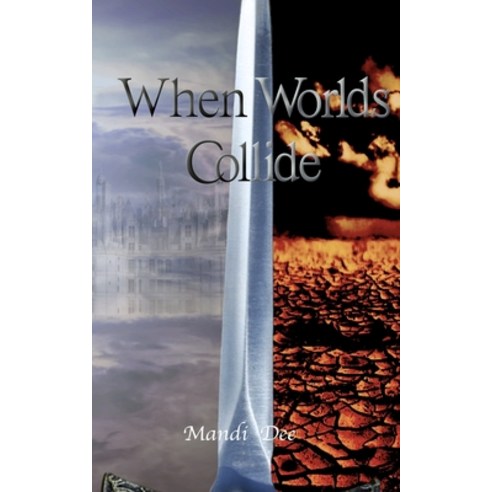(영문도서) When Worlds Collide Paperback, Independently Published, English, 9781090833112