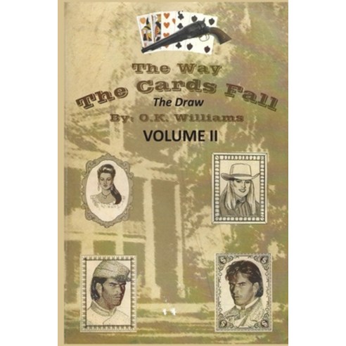 (영문도서) THE WAY THE CARDS FALL VOLIUME ii: The Draw Paperback, Independently Published, English, 9781090581365