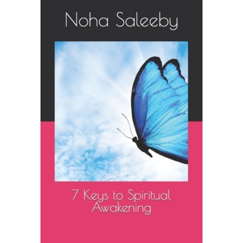 (영문도서) 7 Keys to Spiritual Awakening Paperback, Independently Published, English, 9798864016848