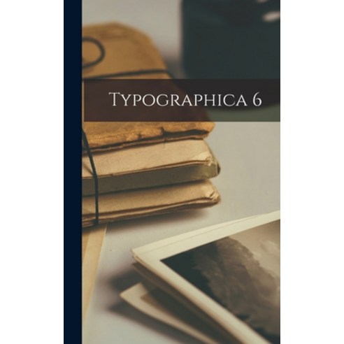 (영문도서) Typographica 6 Hardcover, Hassell Street Press, English, 9781013701597