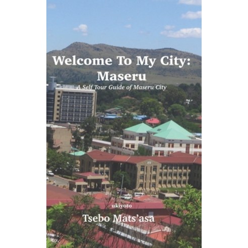 (영문도서) Welcome To My City: Maseru Paperback, Ukiyoto Publishing, English, 9789815003741